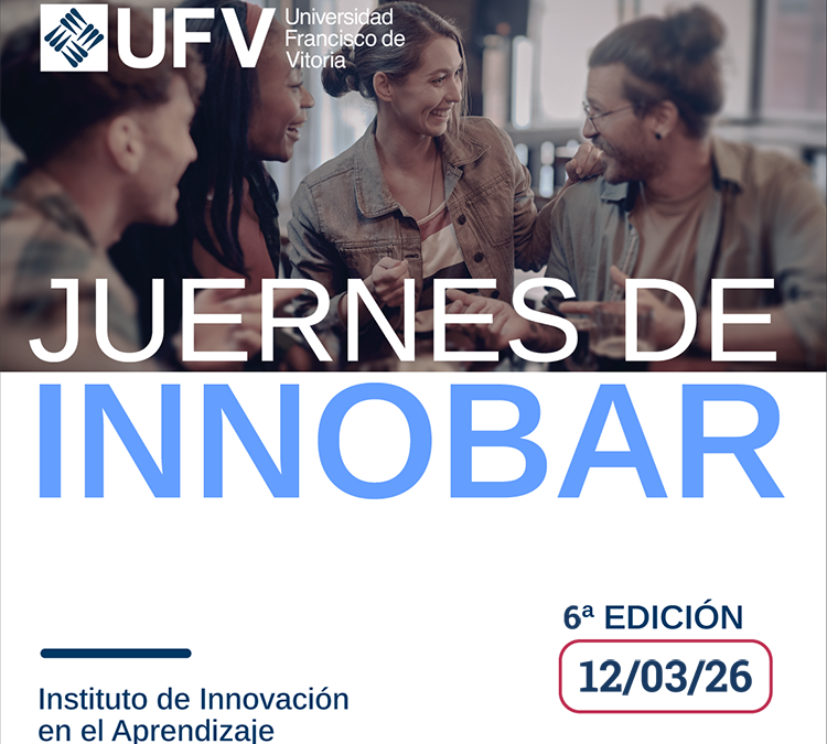 Así fue la 6ª edición de InnoBar UFV